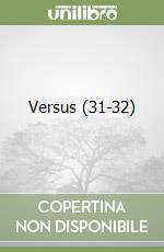 Versus (31-32)