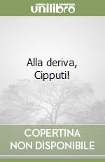Alla deriva, Cipputi! libro