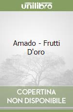 Amado - Frutti D'oro libro