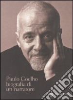 Paulo Coelho. Biografia di un narratore