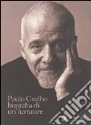 Paulo Coelho. Biografia di un narratore libro