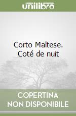 Corto Maltese. Coté de nuit libro