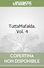 TuttaMafalda. Vol. 4 libro