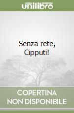 Senza rete, Cipputi! libro
