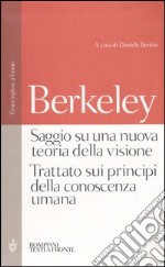 Saggio su una nuova teoria della visione-Trattato sui principi della conoscenza umana. Testo inglese a fronte libro