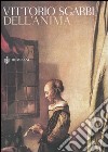 Dell'anima libro di Sgarbi Vittorio