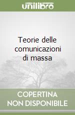 Teorie delle comunicazioni di massa