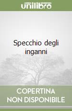 Specchio degli inganni libro