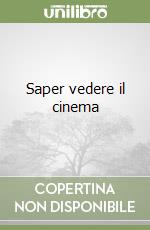 Saper vedere il cinema libro