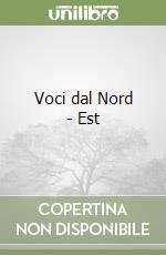 Voci dal Nord - Est libro