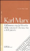 Differenza tra le filosofie della natura di Democrito e di Epicuro. Testo tedesco a fronte libro