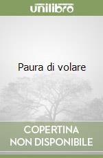 Paura di volare libro