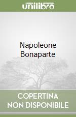 Napoleone Bonaparte libro
