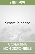 Sentire le donne libro