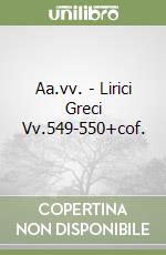 Aa.vv. - Lirici Greci Vv.549-550+cof. libro