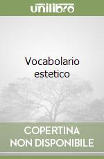 Vocabolario estetico libro