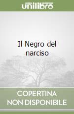 Il Negro del narciso libro