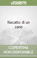 Riscatto di un cane libro