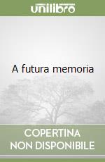 A futura memoria libro