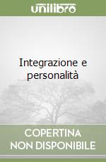 Integrazione e personalità libro