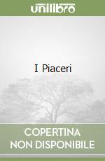 I Piaceri libro