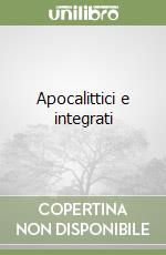 Apocalittici e integrati libro