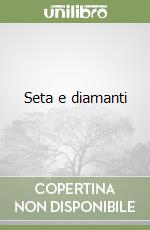 Seta e diamanti libro