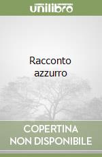 Racconto azzurro libro