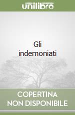 Gli indemoniati libro