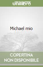 Michael mio libro