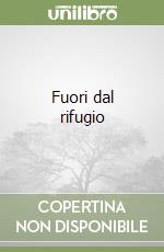 Fuori dal rifugio libro