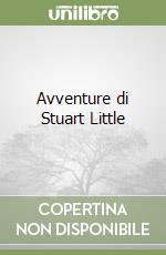 Avventure di Stuart Little libro