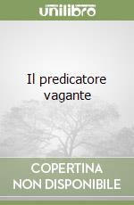 Il predicatore vagante libro