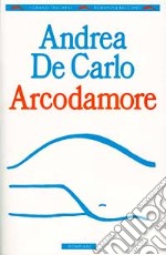 Arcodamore libro