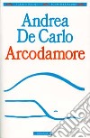 Arcodamore libro