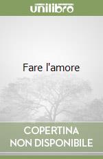 Fare l'amore libro