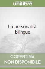 La personalità bilingue
