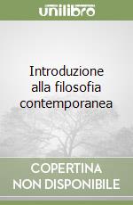 Introduzione alla filosofia contemporanea libro