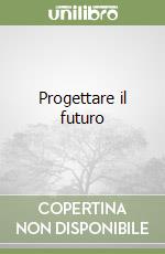 Progettare il futuro libro