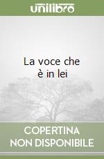 La voce che è in lei libro