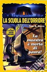 La Maestra è morta di paura libro