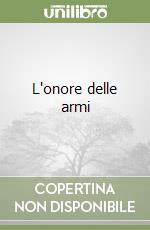 L'onore delle armi libro