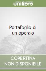 Portafoglio di un operaio libro