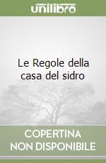 Le Regole della casa del sidro libro