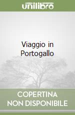 Viaggio in Portogallo libro