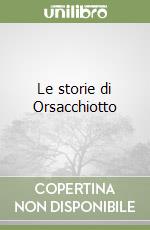 Le storie di Orsacchiotto