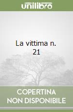 La vittima n. 21 libro