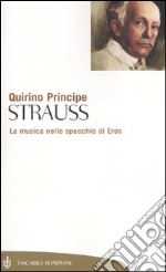 Strauss. La musica nello specchio di Eros libro