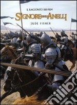 Il Signore degli Anelli. Il racconto dei film (cof. 3 voll.) libro