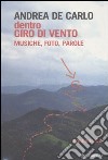 Dentro Giro di vento. Musiche, foto, parole. Con CD Audio libro